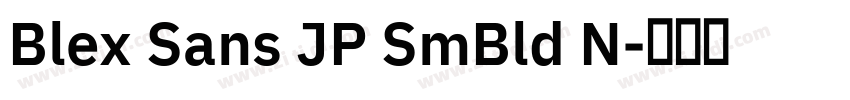 Blex Sans JP SmBld N字体转换